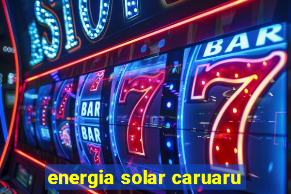 energia solar caruaru